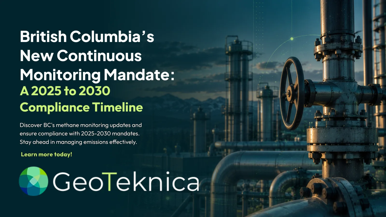 Industrial facility with pipes and valves in BC, highlighting BC's methane monitoring compliance from 2025 to 2030.
