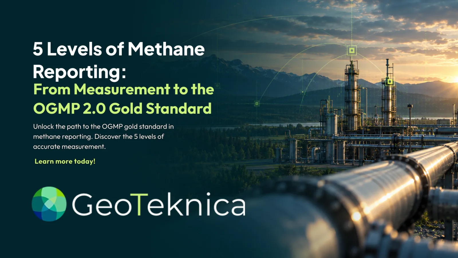 Industrial facility with pipelines against a mountainous backdrop, highlighting OGMP vs. The Gold Standard in methane reporting.