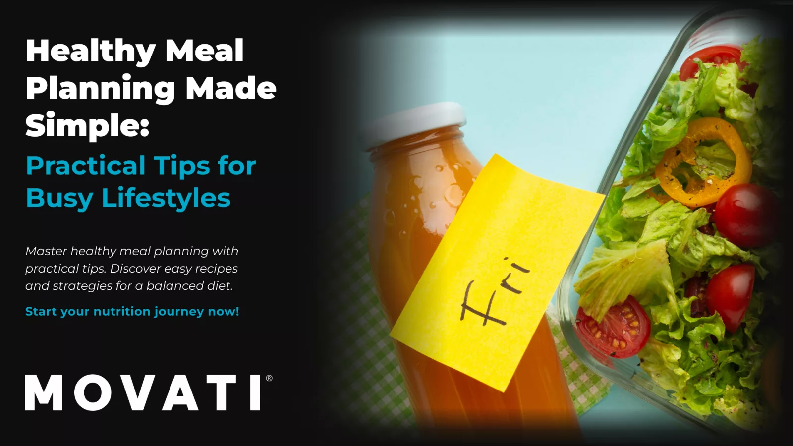Healthy meal planning with a salad, juice bottle, and a note marked "Fri" for practical, busy lifestyle tips.