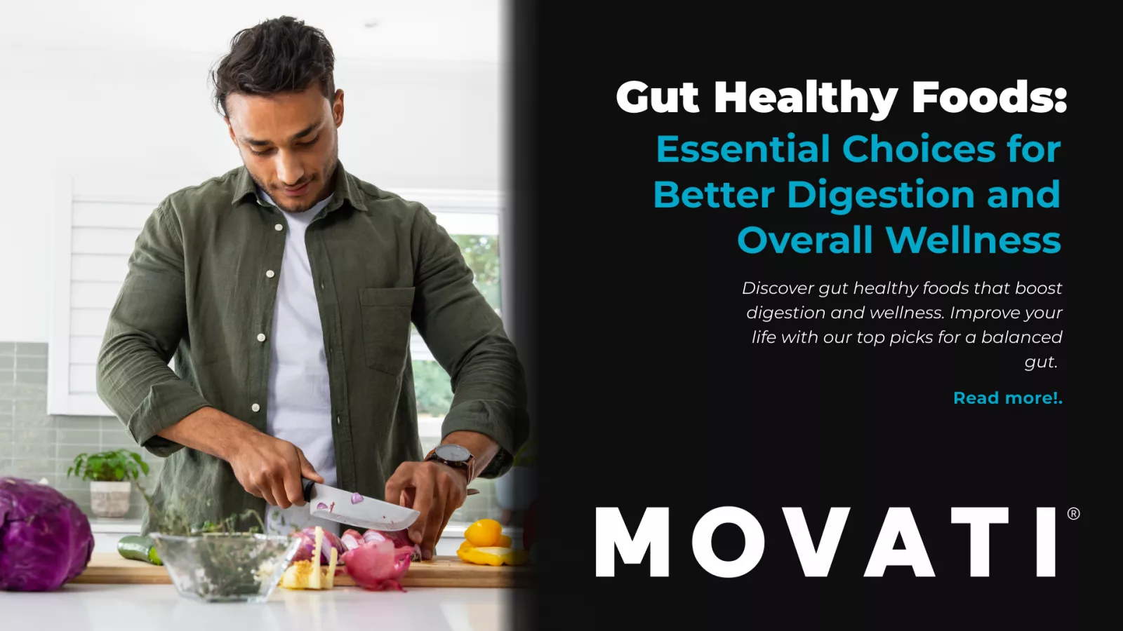 Man chopping vegetables in a kitchen, highlighting gut healthy foods for better digestion and wellness.