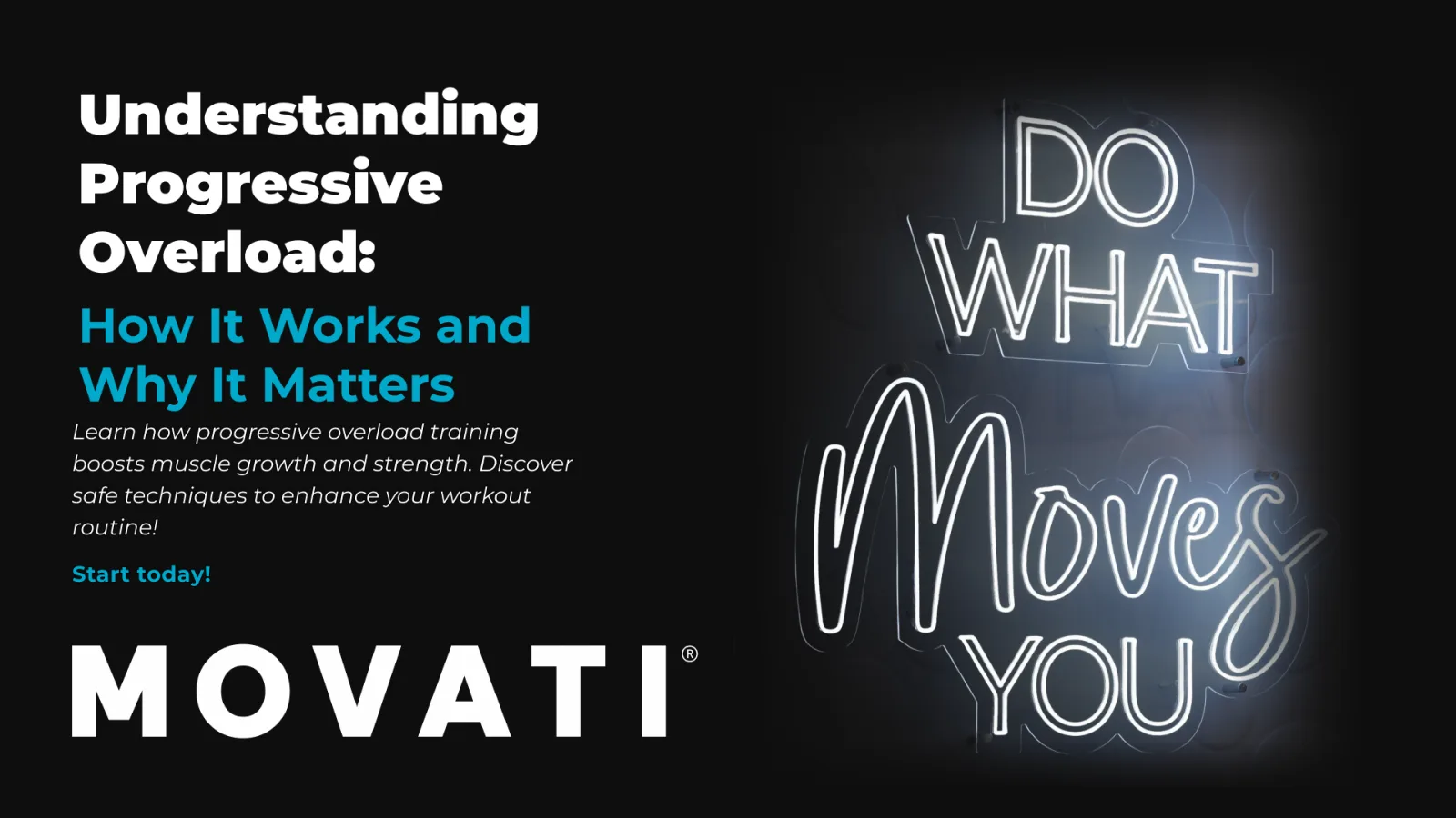Understanding progressive overload training with motivational neon sign saying "Do What Moves You."